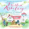 The House of Hopes and Dreams by Trisha Ashley Paperback Book 9781784160920
