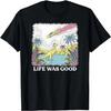 Life Was Good Dinosaur Vintage 90s Dinosaur Funny T-Shirt