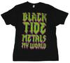 Black Tide Adult New T-Shirt  - Black Tide Metals My World Drastic Logo On Black