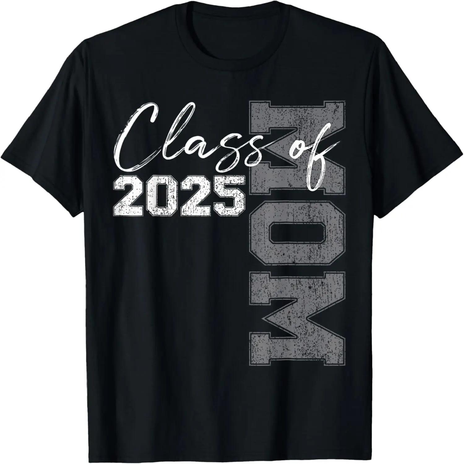 Mom Senior 2025 Proud Mom of a Class of 2025 Graduate Mother T-Shirt S чёрный