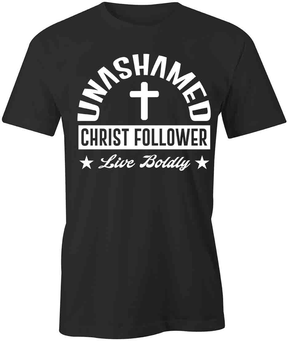 UNASHAMED CHRIST FOLLOWER TShirt Tee Short-Sleeved Cotton CLOTHING JESUS S1BSA83 L