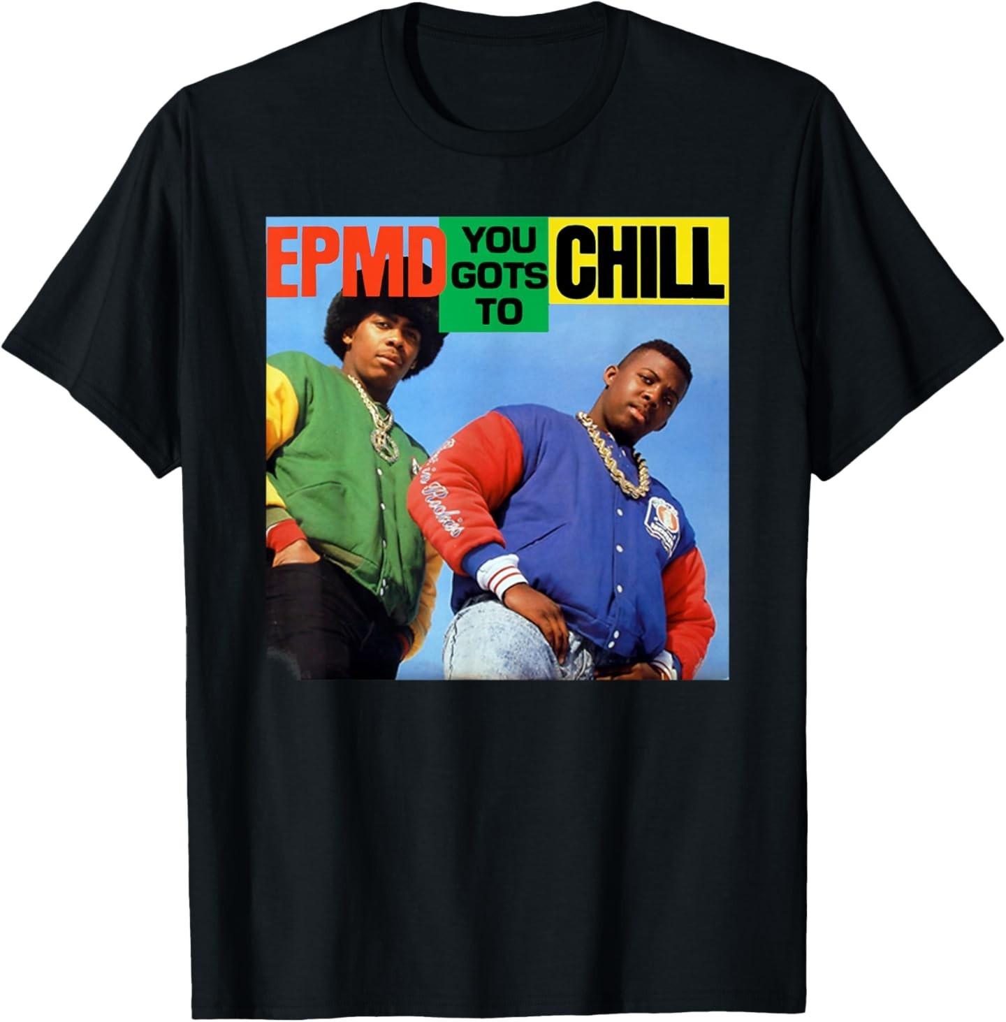 

EPMD - You Gots To Chill T-Shirt 3XL