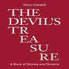 The Devils Treasure by Mary Gaitskill Hardback Book 9781733540155