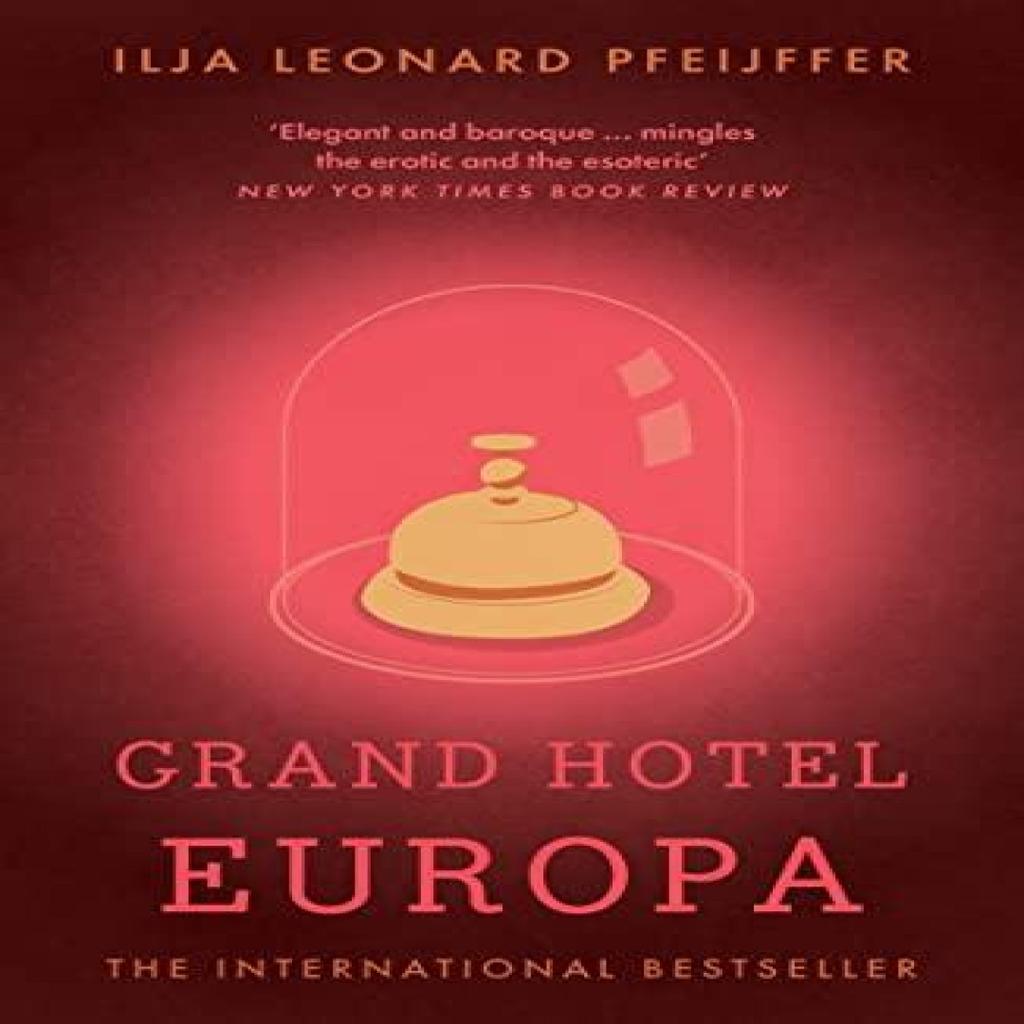 Grand Hotel Europa by Ilja Leonard Pfeijffer Paperback Book 9780008375416
