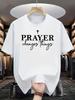 Round Neck Short Sleeve T-Shirt, Faith-Inspired Motivational Style with White Cross + "PRAYER Changes Things" Print in a Combination of Serif and Hand