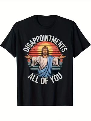 Funny Jesus Disappointments All of You Sarcastic Religious T-Shirt