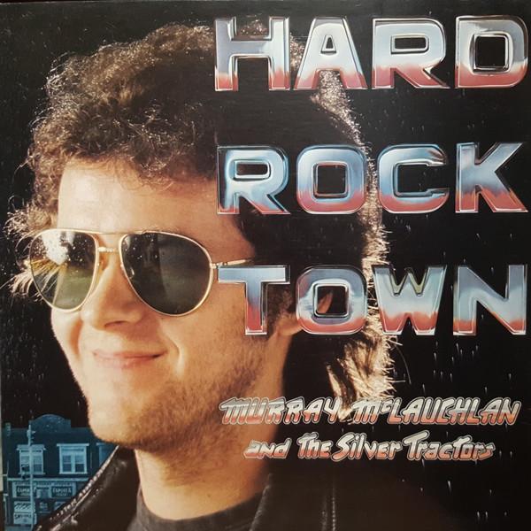 

LP Record MURRAY MCLAUCHLAN & THE SILVER TRAC - Hard Rock Town TN29 True North 1977 Canada Country/Folk Used