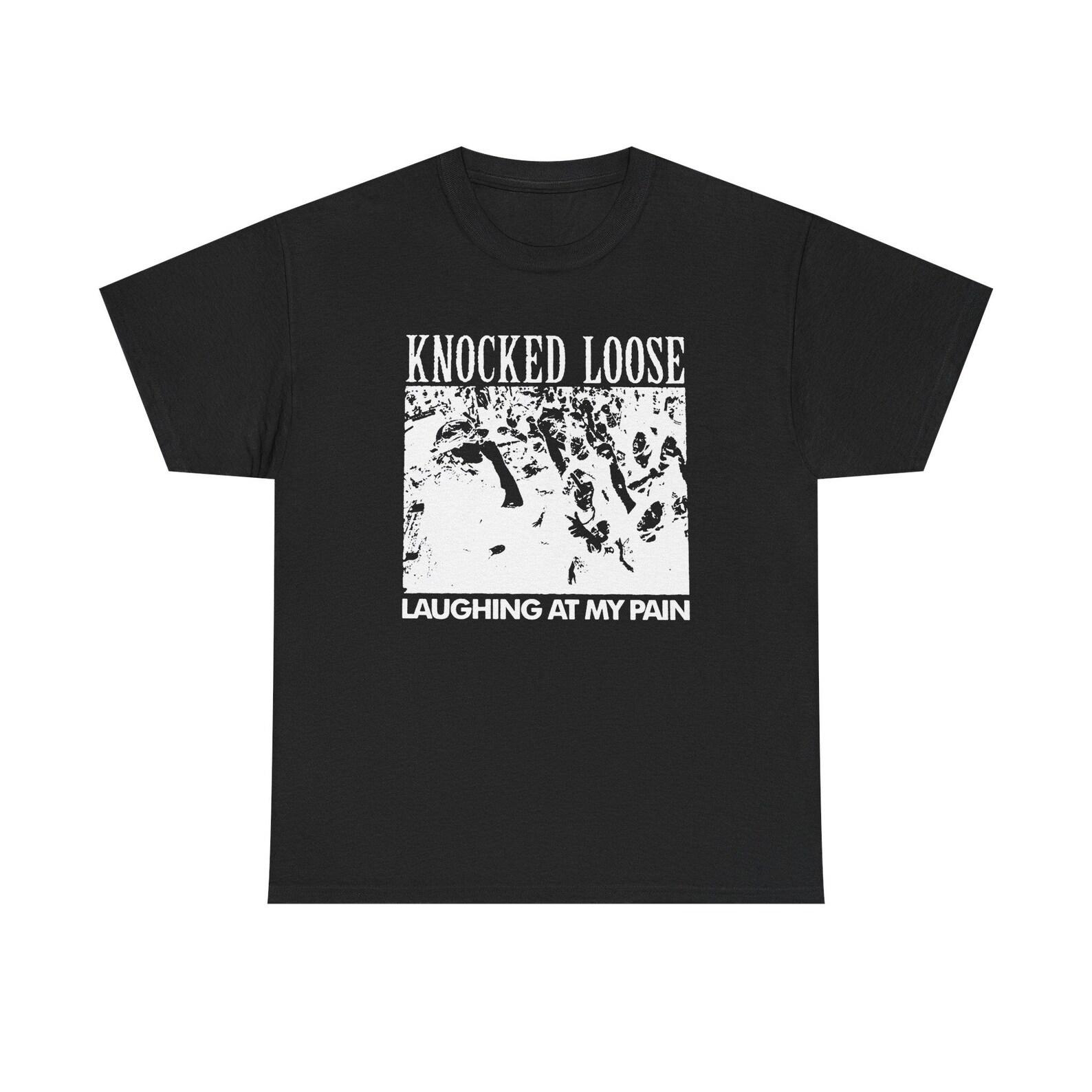 Knocked Loose Inspired Shirt, Laughing at My Pain Tee, Hardcore Metalcore Shirt, Heavy Music Fan Tee, Gift for Hardcore Fan 120