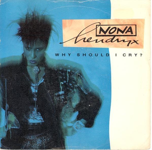 

7inch Record NONA HENDRYX - Why Should I Cry EA234 EMI America 1987 UK Dance & Electronica Used