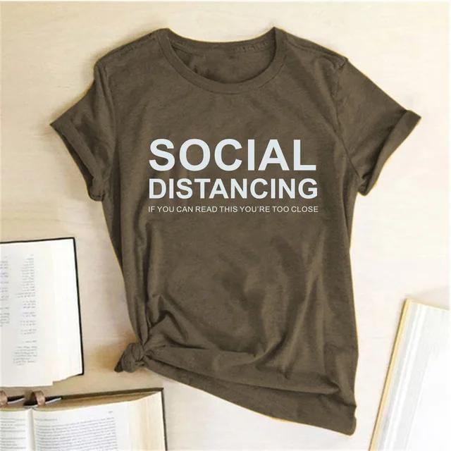 SOCIAL DISTANCING Letter Print T Shirt Women Short Sleeve O Neck Loose Tshirt Summer Women Tee Shirt Tops Camisetas Mujer