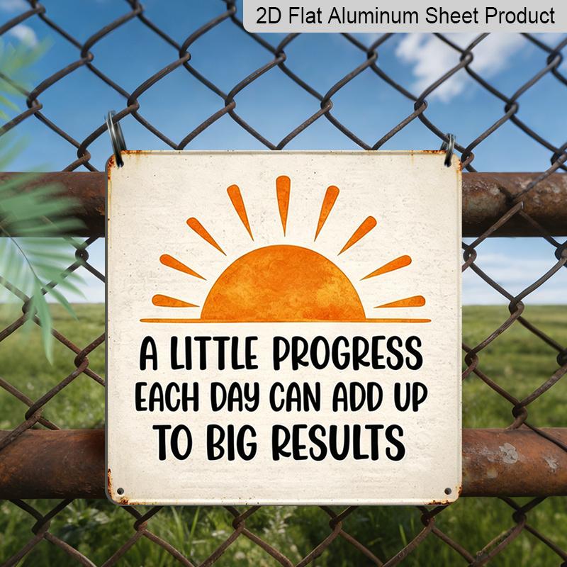 

2D Flat, 1pc Vintage Metal Sign with A Little Progress Each Day Adds Up - Retro Tin Style Motivational Wall Plaque Suitable for Office, Home Gym 20*20cm