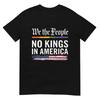 Geen Koningen in Amerika Wij Het Volk Politiek Shirt Mannen Vrouwen T-Shirt