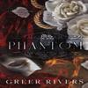 Phantom by Greer Rivers Paperback Book 9798986124223