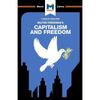 An Analysis of Milton Friedman's Capitalism and Freedom: Capitalism and Freedom (The Macat Library)