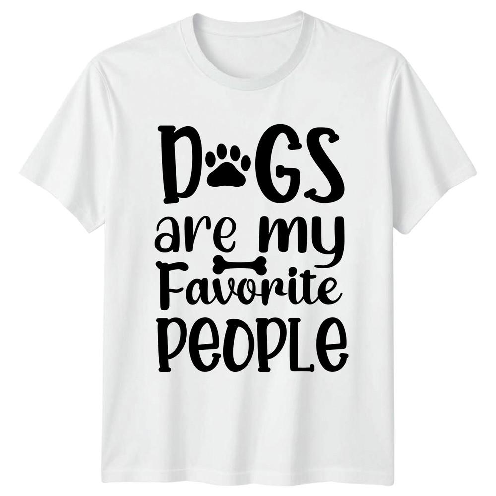 Dogs Are My Favorite People TShirt Dog Lover Dogs Birthday Gift For Him And Her S