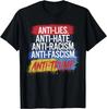 Anti Hate Lies Racism Fascism Resist Protest Trump Rally T-Shirt