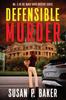 The Defensible Murder : No. 5 In the Mavis Davis Mystery Series : 5 Book