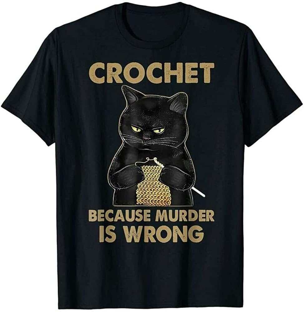 Short Sleeve Shirt Cat Funny Crochet Because Murder is Wrong Men T Shirt XL чёрный