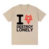 I Heart Love Destroy Lonely T Shirt Unisex Women Clothing Fashion Harajuku Opium Tshirt 100 Cotton Casual Cozy Oversized Tshirts