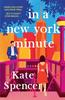 In A New York Minute by Kate Spencer Paperback Book 9781529063806