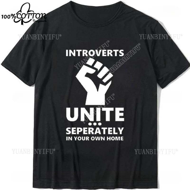 D Introverts Unite Seperately Printed Cotton Tshirt Introvert Fashion Unisex Tops Unisex Shirts Ropa Hombre Funny Tshirt