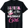 Unisex T-shirt Sister Of The Birthday Girl Family Matching Shirt Farm Cow T-Shirt