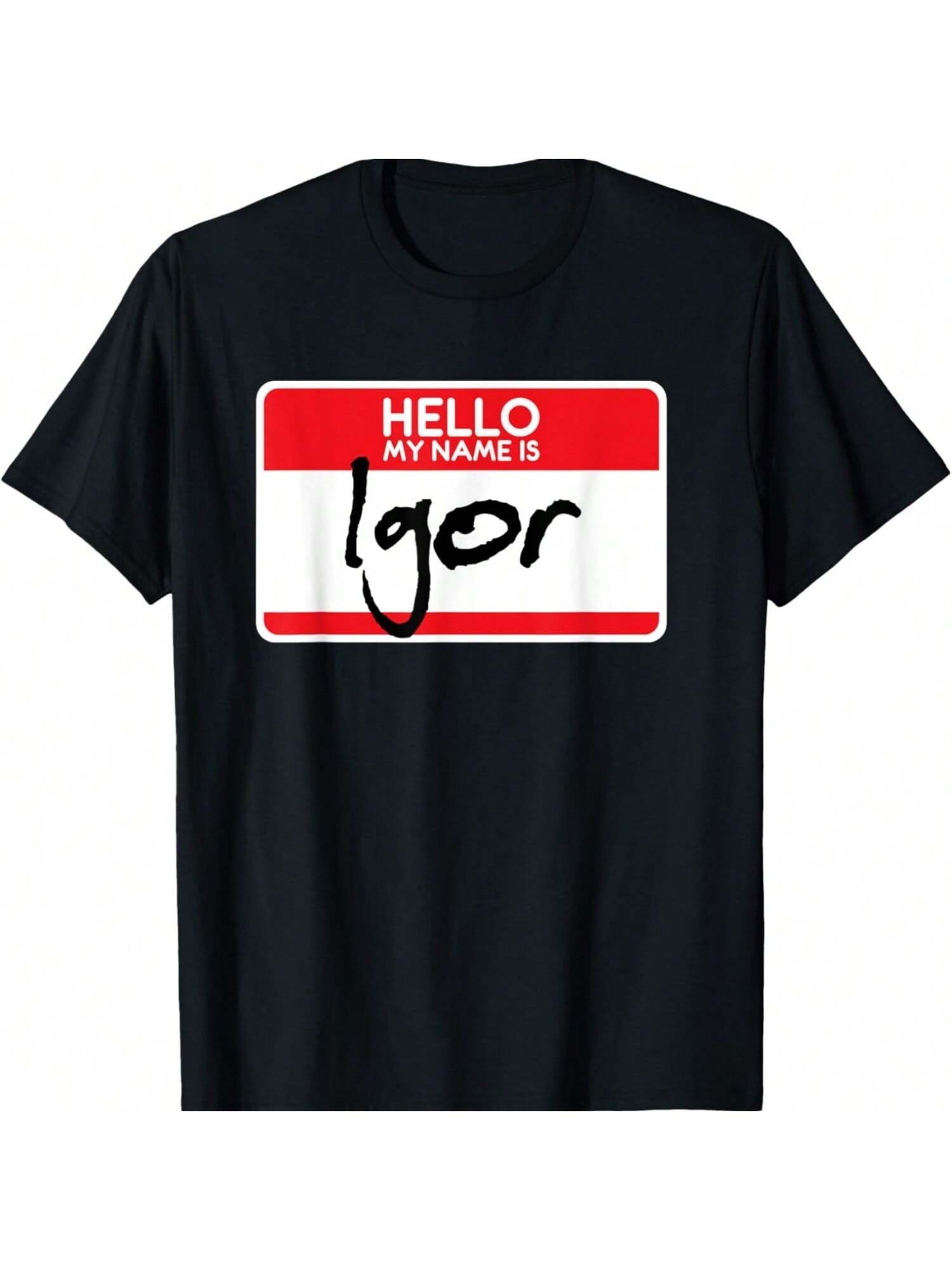 

Simple Halloween Costume Idea Horror Film My Name Is Igor T-Shirt XXXXXL чорний