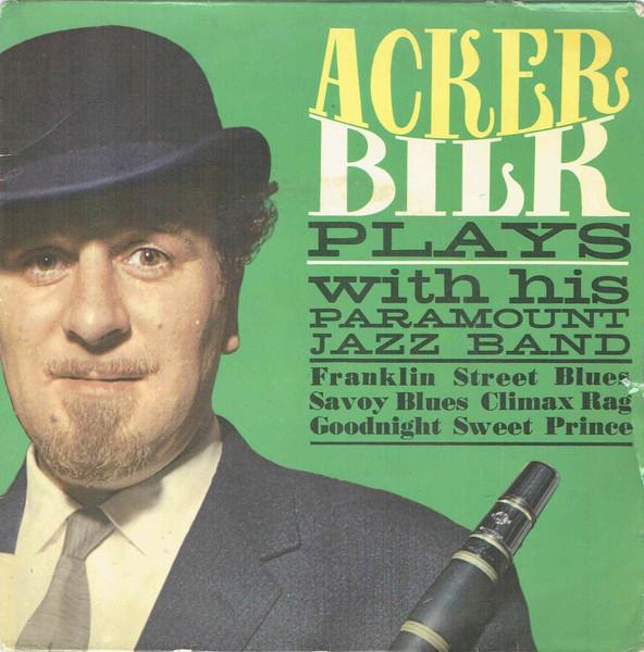 

7inch Record ACKER BILK HIS PARAMOUNT JAZZ BAN Acker Bilk Plays With His Paramount ARC87 ARC Records 1965 UK Jazz Used