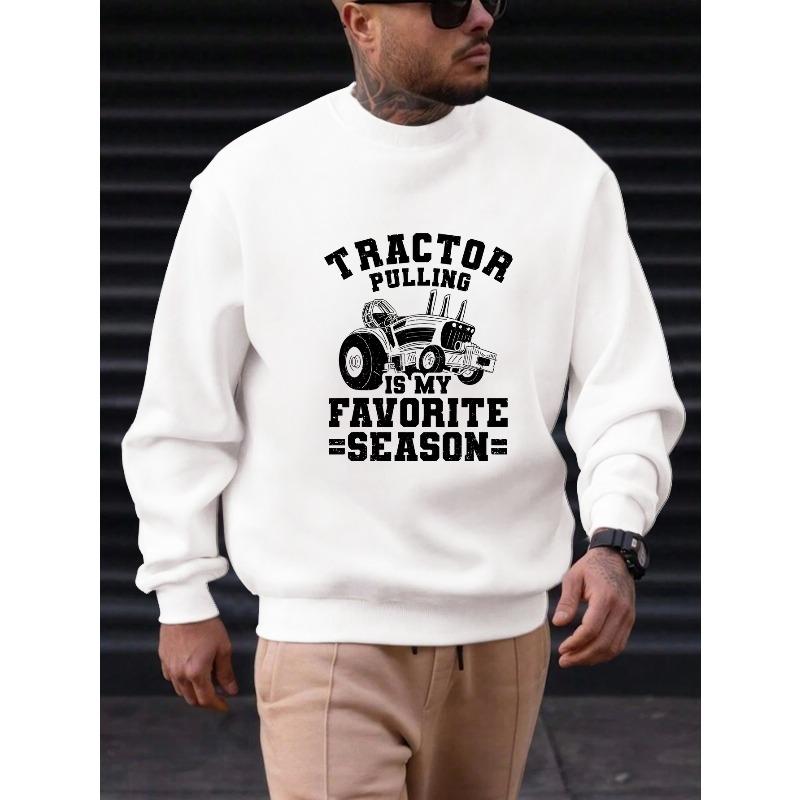 Men's "Tractor Pulling Is My Favorite Season" Graphic Casual Crewneck Sweatshirt.