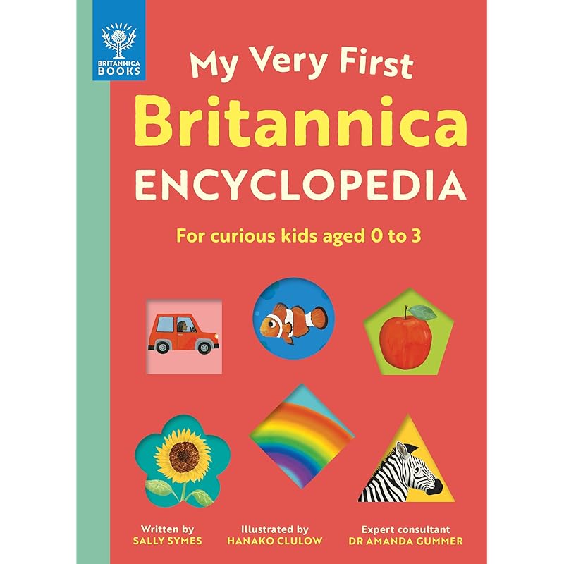 My Very First Britannica Encyclopedia: For curious kids aged 0 to 3