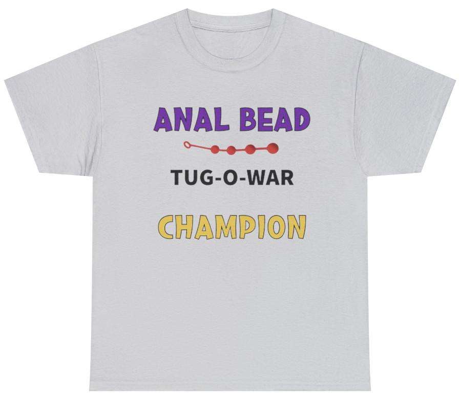 Mens Anal Bead Tug Of War Champion T Shirt Funny Inappropriate Butt Sex Joke Tee Unisex T-Shirt XXXL