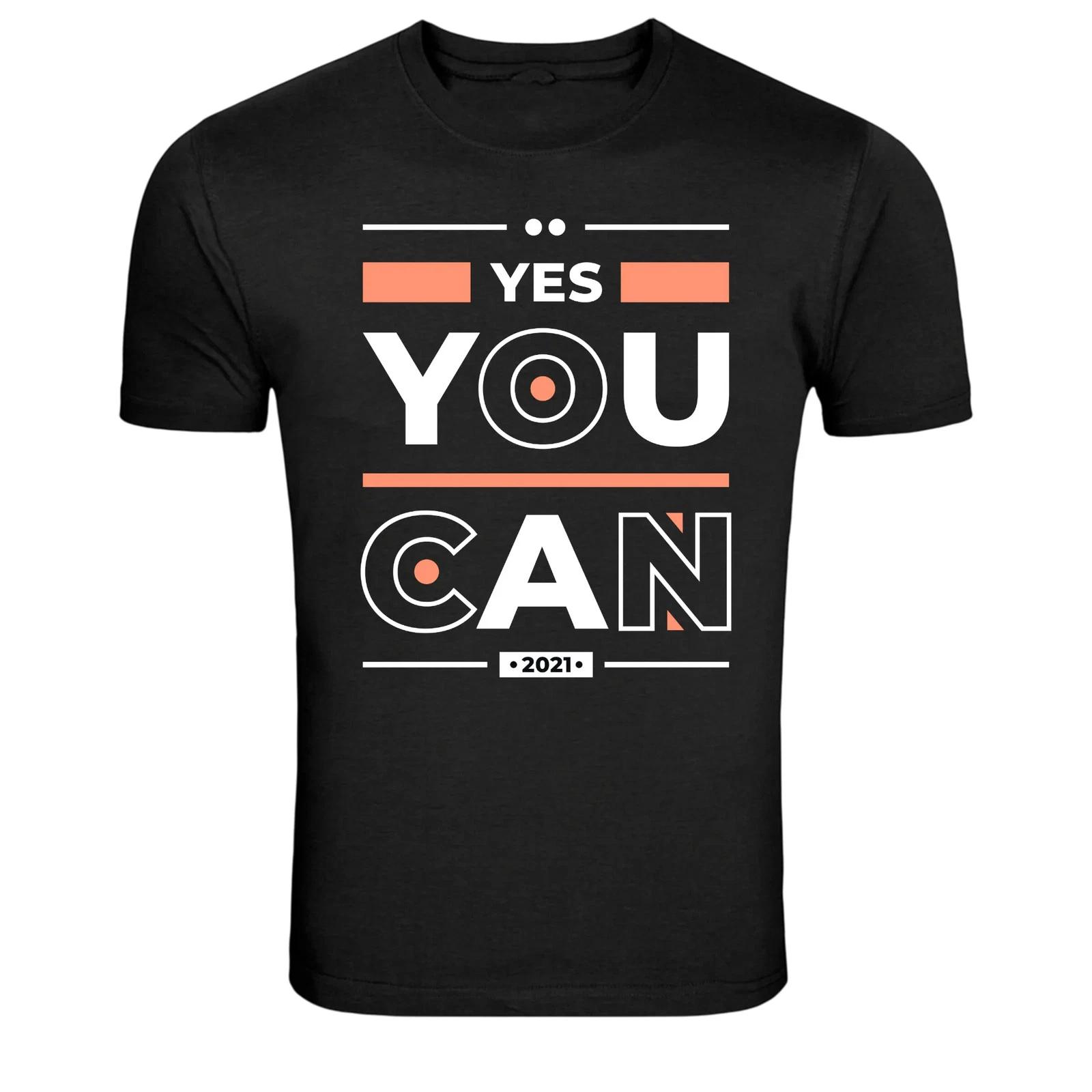Yes You Can Positive Motivation Inspirational Quote T-Shirt XS