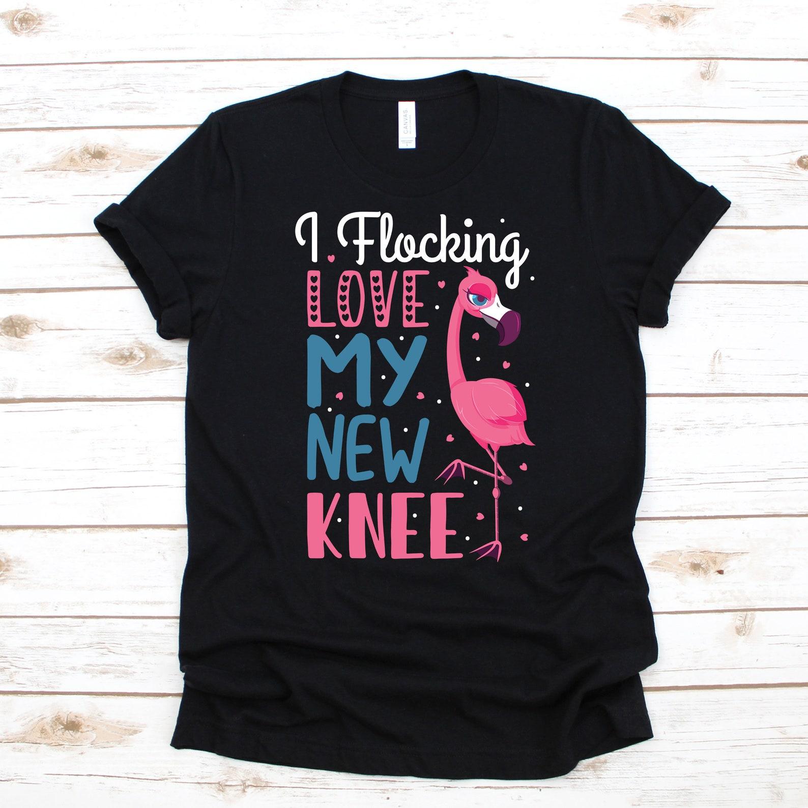 Funny New Knee Surgery T-Shirt, Flamingo Knee Replacement T-shirts, Women Tees,T-shirt, Tank Top, T-shirts M