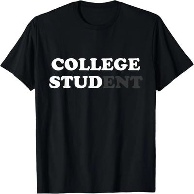 Funny College Student Gifts For Men College Stud Sarcastic T-Shirt