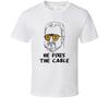 The Big Lebowski Walter Sobchak He Fixes The Cable Quote T Shirt