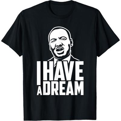 Martin Luther King Jr. Day Tee I Have a Dream MLK Day Gift Cotton Men T Shirt