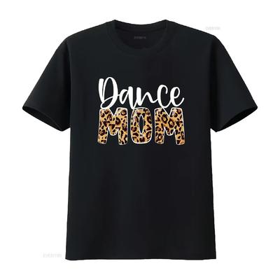 Dance Mom Leopard Funny Mother S Day T Shirt Black Large Vintage Washed Breathable Comfortable Stylish Slightly Streetwear