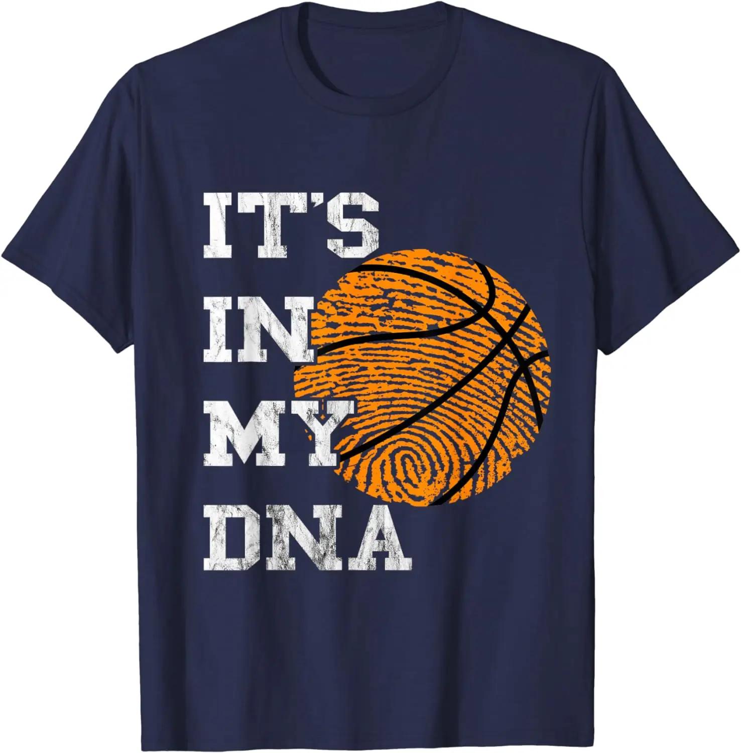 

Basketball It s In My DNA Fingerprint Playing Basketball T-Shirt Short Sleeve Casual 100% Cotton Shirt 4XL