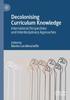 The Decolonising Curriculum Knowledge : International Perspectives and Interdisciplinary Approaches Book