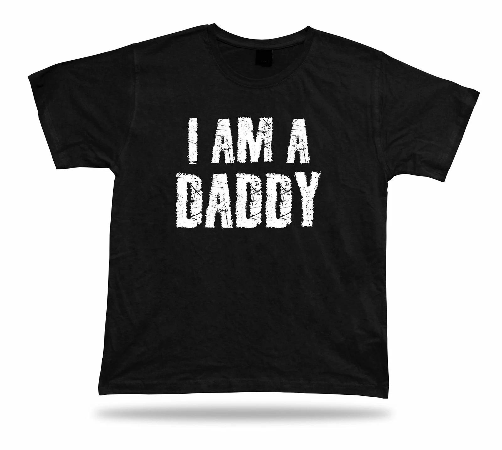 I am a Proud Daddy Awesome best Ever T shirt birhday Special occasion gift tee XL