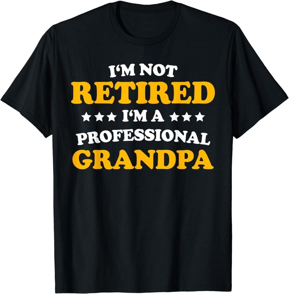

Professional Grandpa Classic Gift Retirement Dad Gift Unisex T-Shirt M