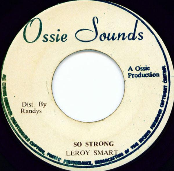 

7-дюймовая пластинка LEROY SMART - So Strong NONE Ossie Sounds 1978 Ямайка Регги, Ска и Даб Б/У