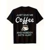 Men's Just Give Me Coffee Don't Hurt Anyone Fun Print T-Shirt Casual Short Sleeve Crew Neck Top