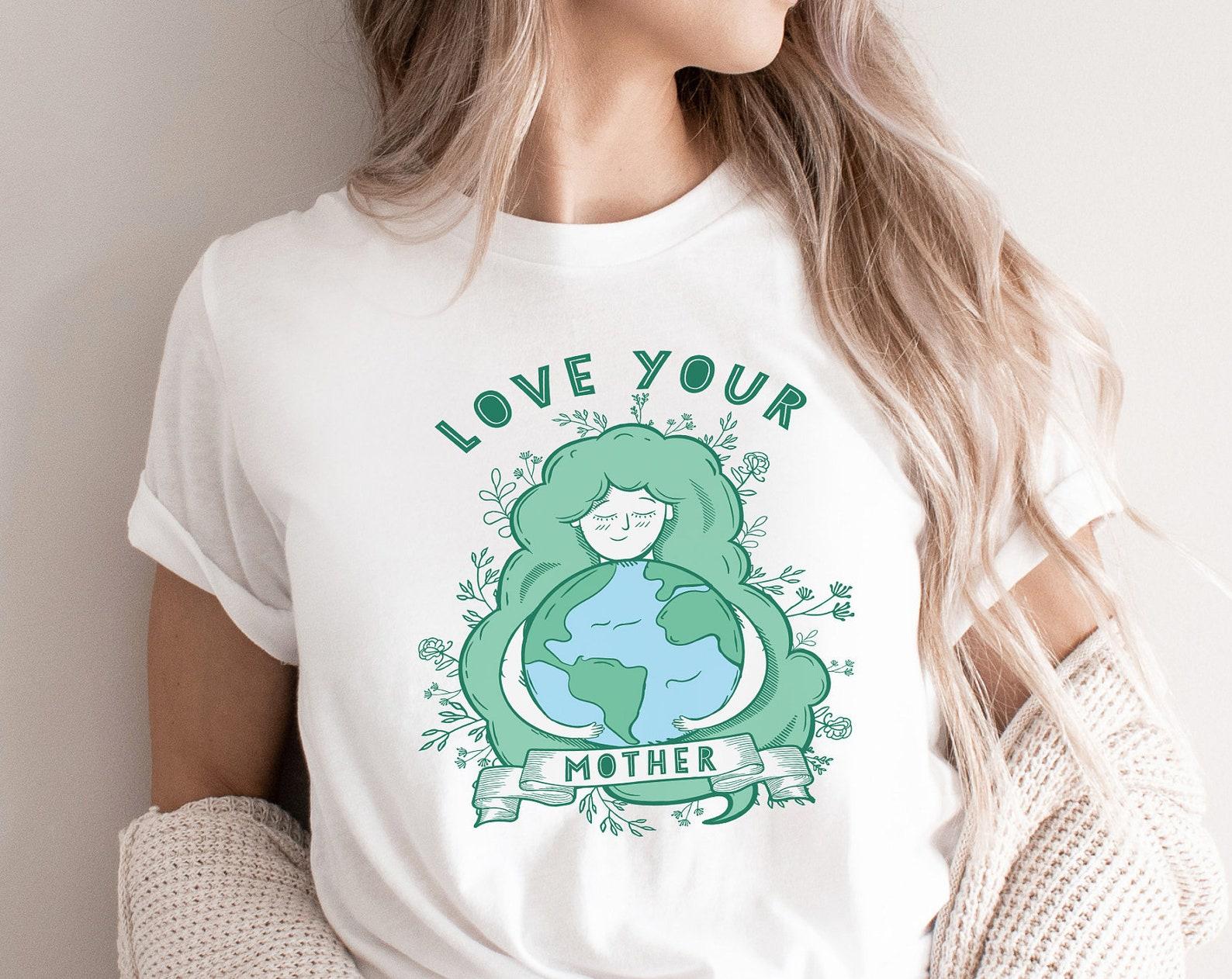 Love Your Mother Tshirt, Earth Day Shirt, Mother Earth,Cute Earth,Eco Hippie,Tree Hugger,Ecology Gift,Environmentalist,Global Climate Strike S