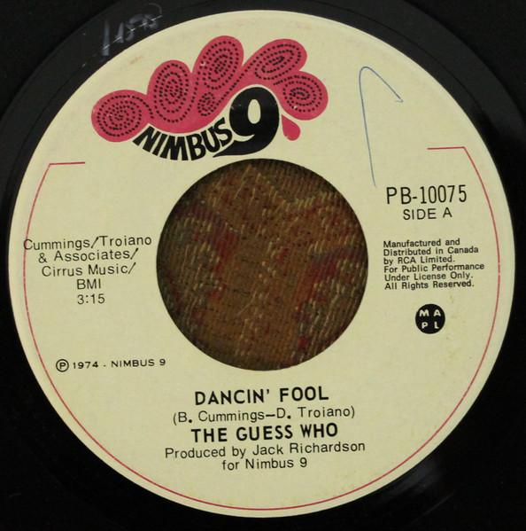 

7inch Record GUESS WHO Dancin Fool PB10075 Nimbus 9 1974 Canada Rock Used