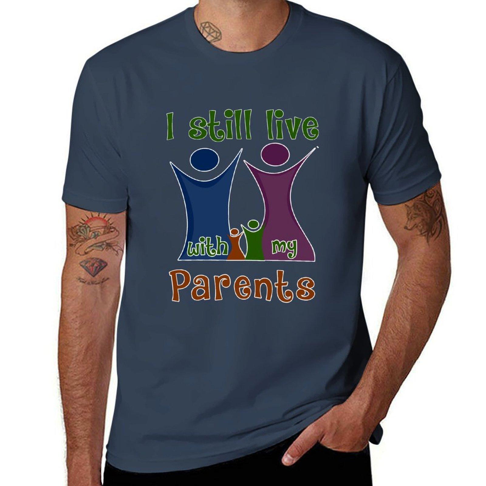 I Still Live With My Parents Tshirt Quick Dry Sports Short Sleeve Tee S