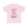 Unisex Hold Your Horses - Shirt Fun Graphic, Horse Lovers, [...]