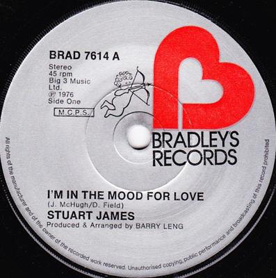 Disc de 7 inch STU JAMES - I'm In The Mood For Love BRAD7614 Bradley's Recor 1976 UK Pop Folosit