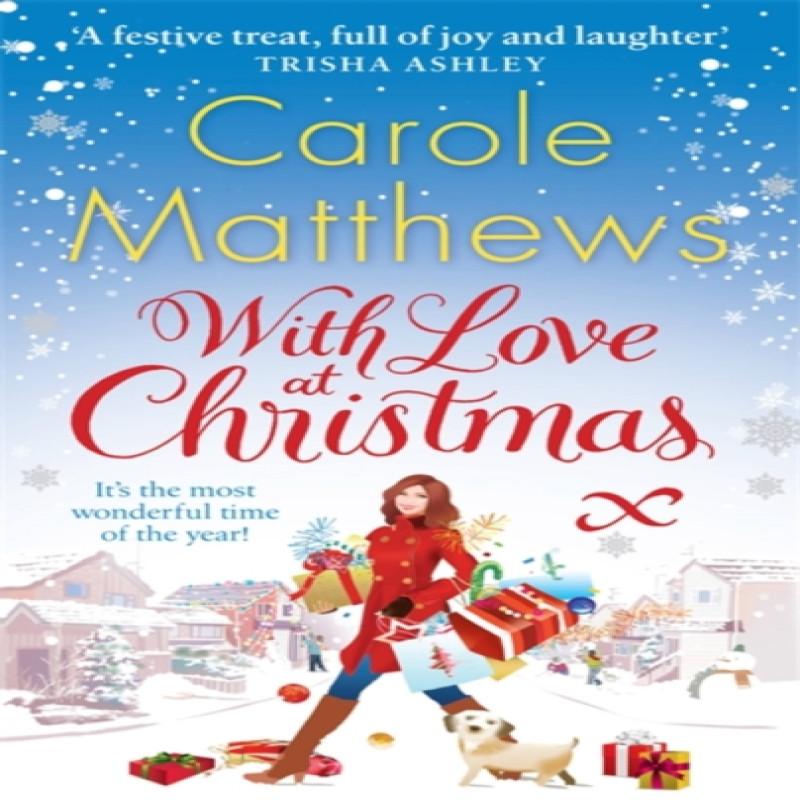 With Love At Christmas by Carole Matthews Paperback Book 9780751545487