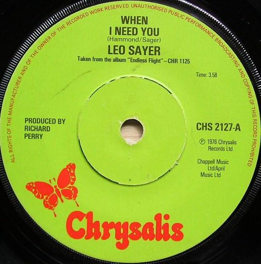 

7inch Record LEO SAYER - When I Need You CHS2127 Chrysalis 1976 UK Pop Used